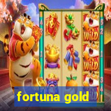 fortuna gold