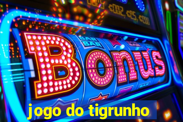 jogo do tigrunho