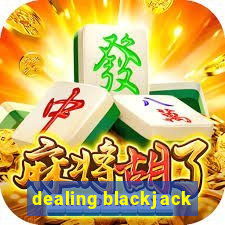 dealing blackjack