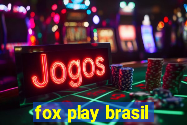 fox play brasil