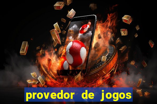 provedor de jogos de casino