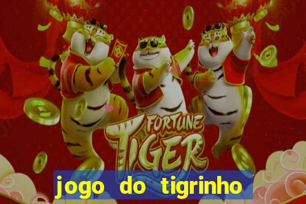 jogo do tigrinho de 2 reais