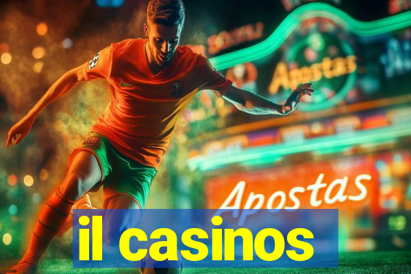 il casinos