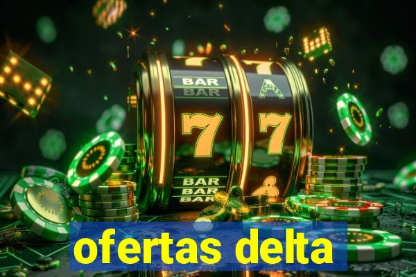 ofertas delta