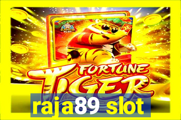 raja89 slot