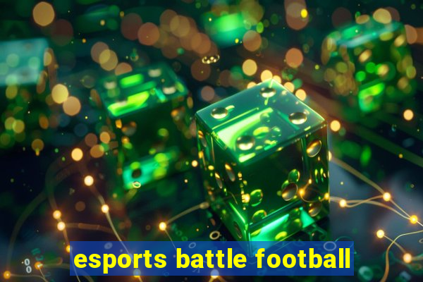 esports battle football