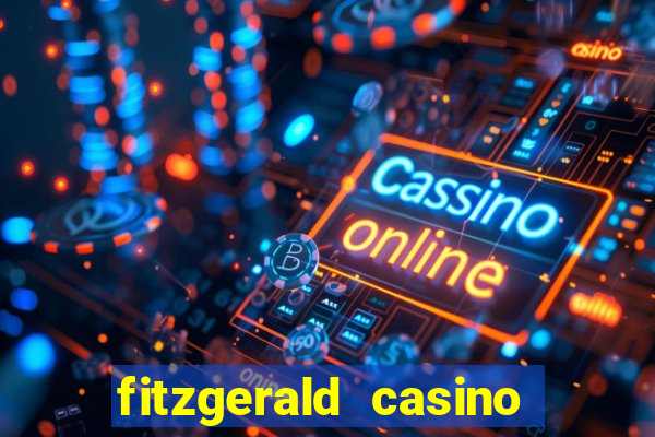 fitzgerald casino las vegas