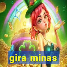 gira minas