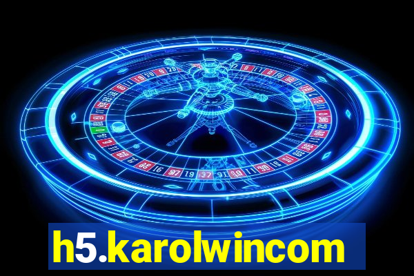 h5.karolwincom