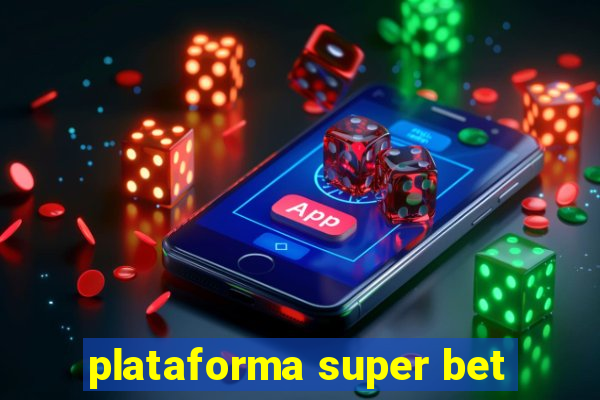 plataforma super bet