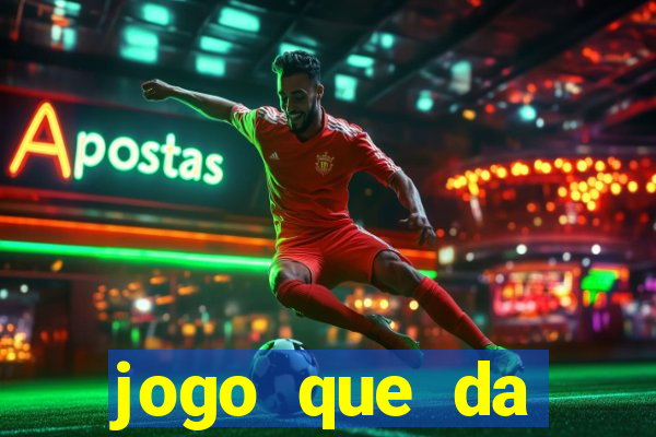 jogo que da dinheiro sem depositar