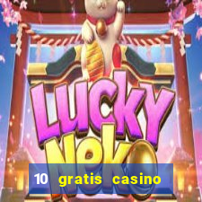 10 gratis casino uten innskudd