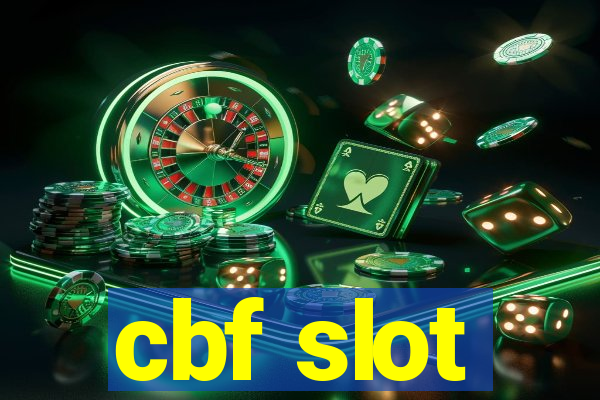 cbf slot