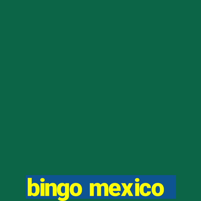 bingo mexico