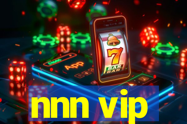 nnn vip