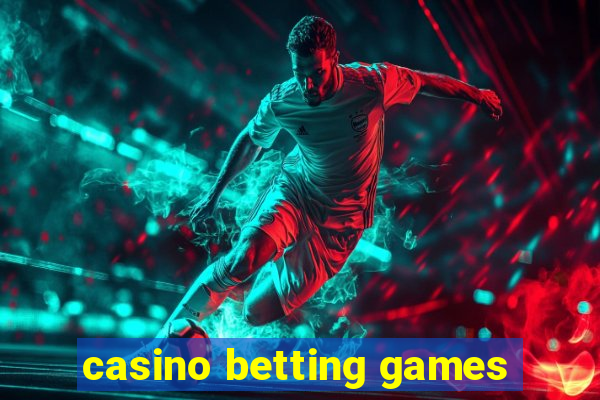 casino betting games