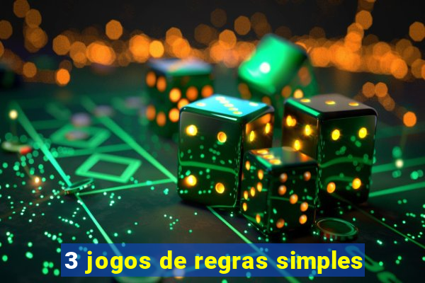 3 jogos de regras simples