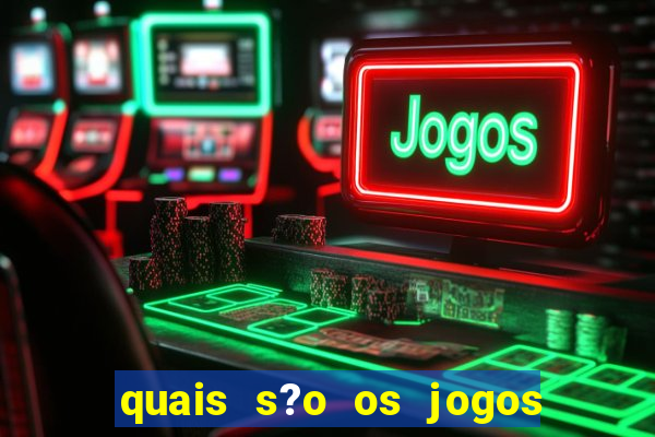 quais s?o os jogos que pagam