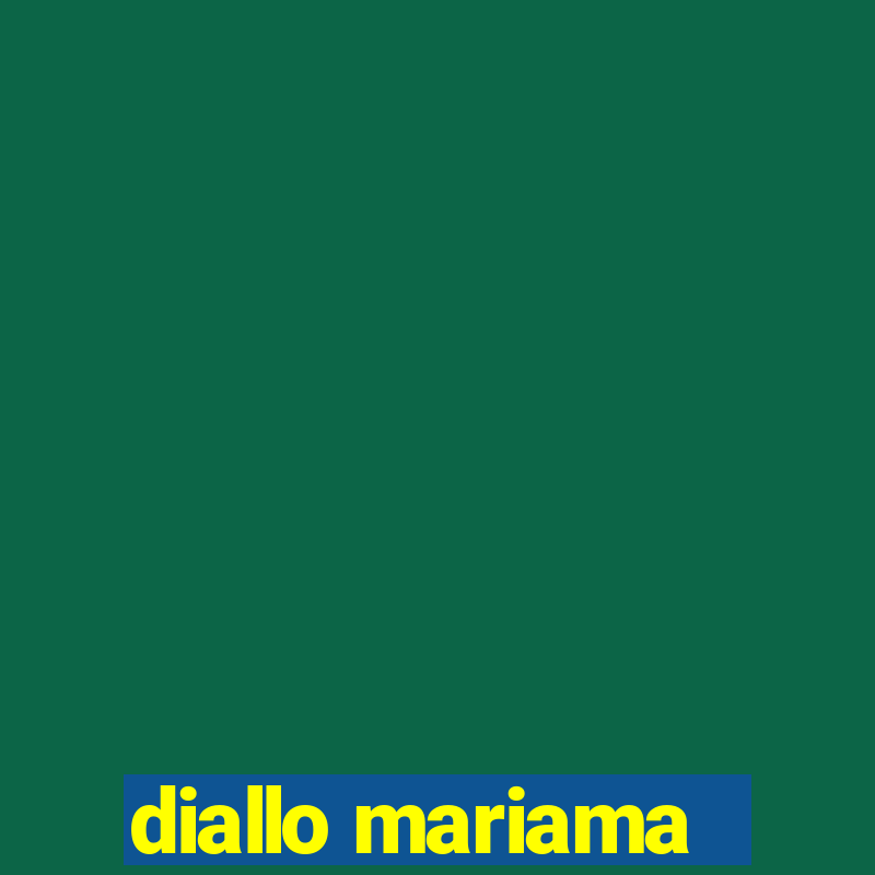 diallo mariama