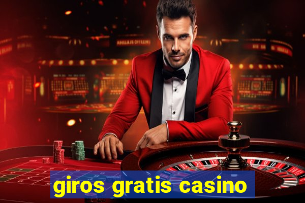 giros gratis casino