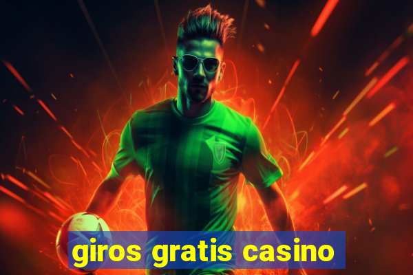 giros gratis casino