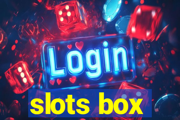 slots box