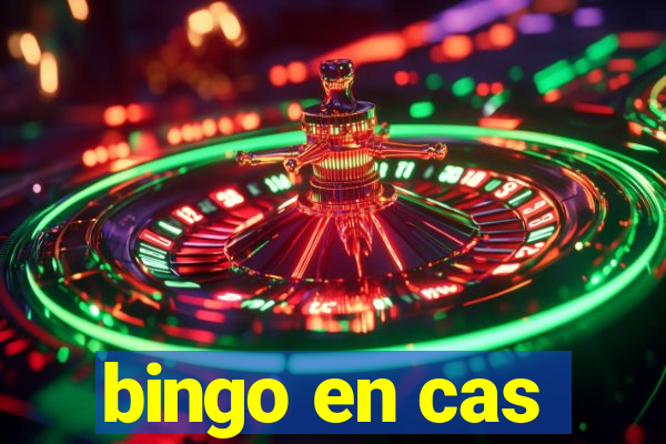 bingo en cas