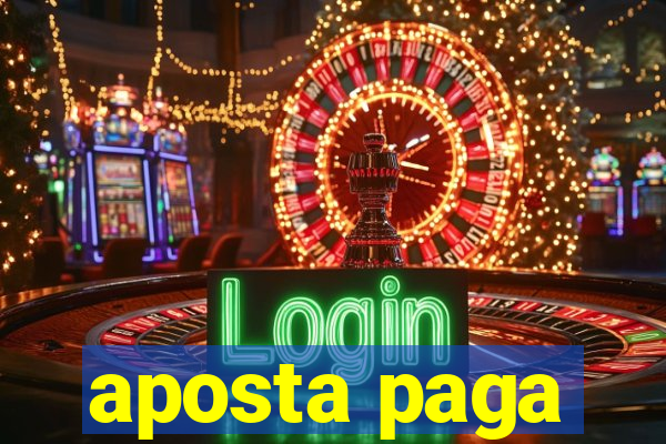 aposta paga