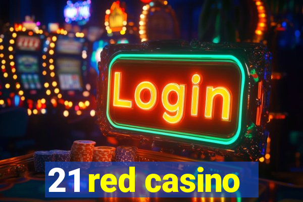 21 red casino