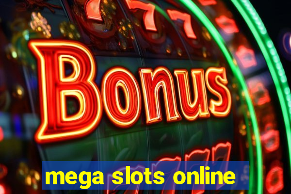 mega slots online