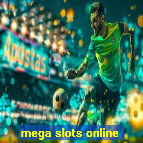 mega slots online