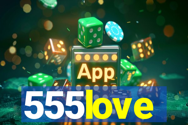 555love