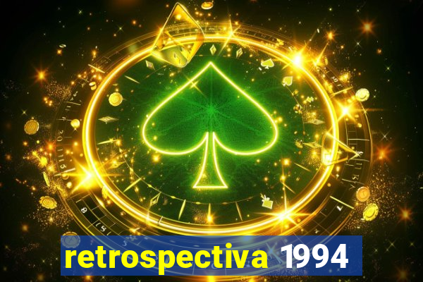 retrospectiva 1994