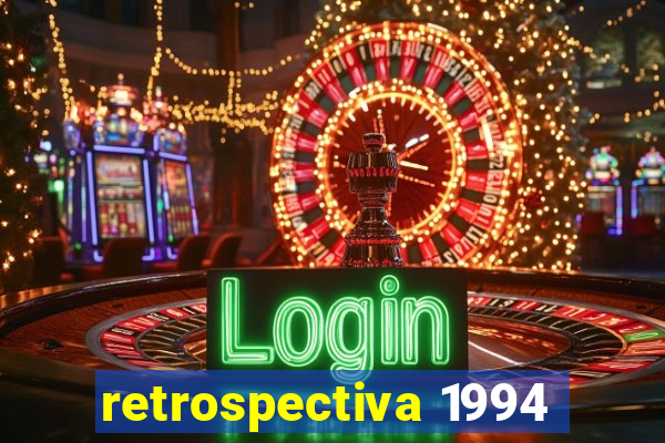 retrospectiva 1994