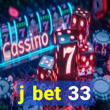 j bet 33