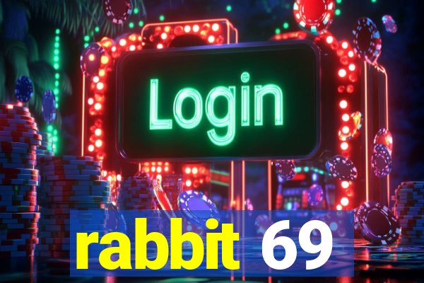 rabbit 69