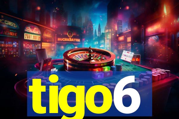 tigo6