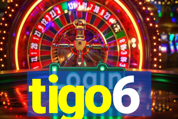 tigo6