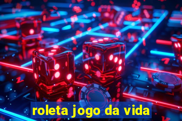 roleta jogo da vida