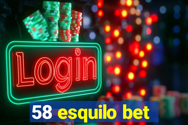 58 esquilo bet