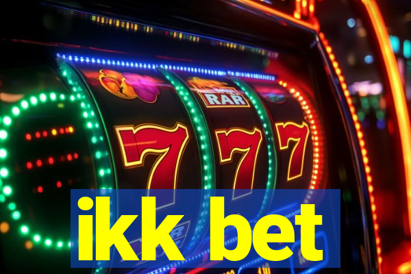 ikk bet