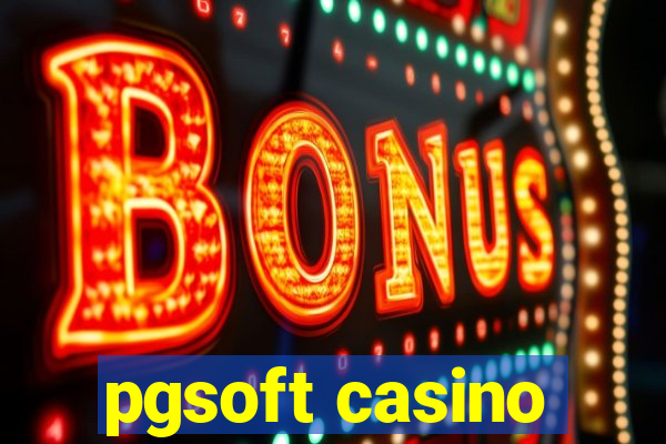 pgsoft casino