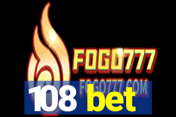 108 bet