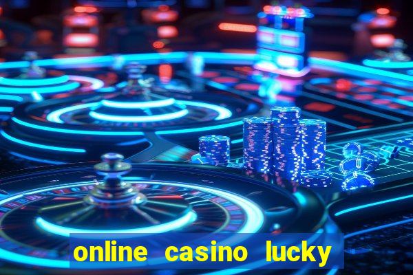 online casino lucky lady charm