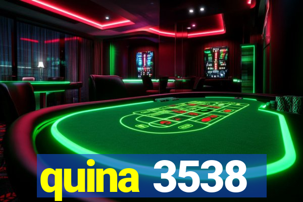 quina 3538