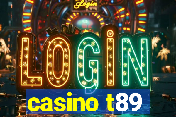 casino t89