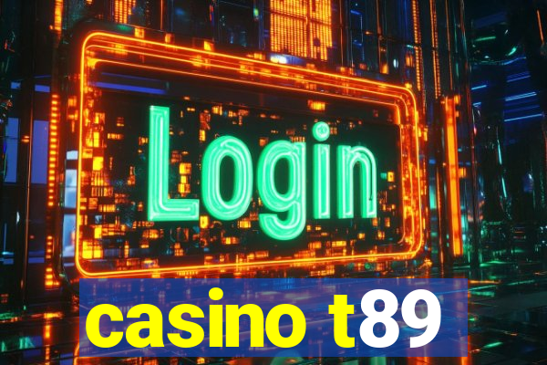 casino t89