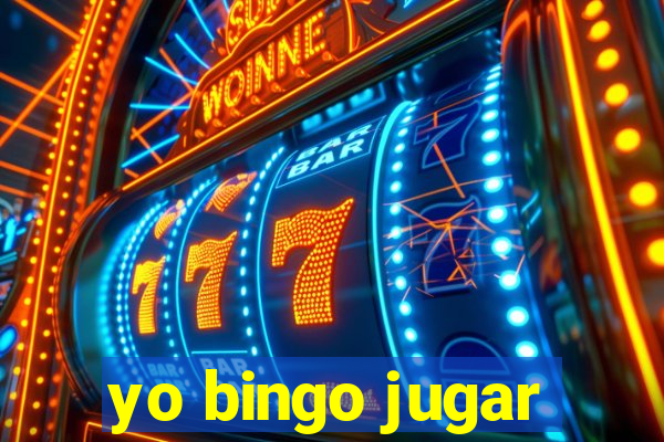 yo bingo jugar