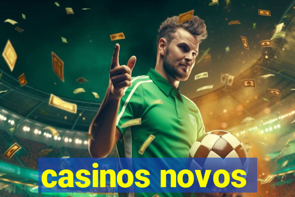 casinos novos