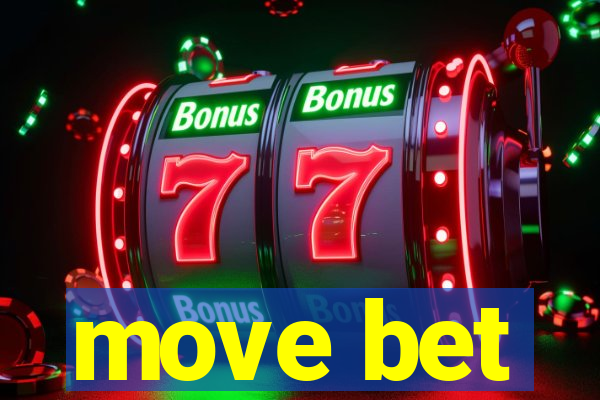 move bet